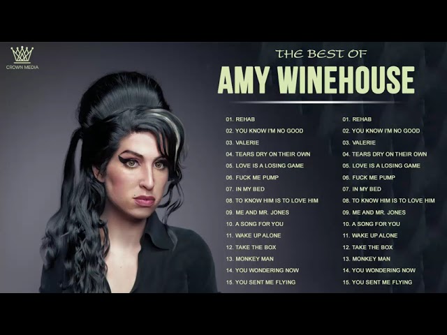 Amy Winehouse Songs 2022 - Amy Winehouse Best Hits - Amy Winehouse Greatest Hits Full 2022