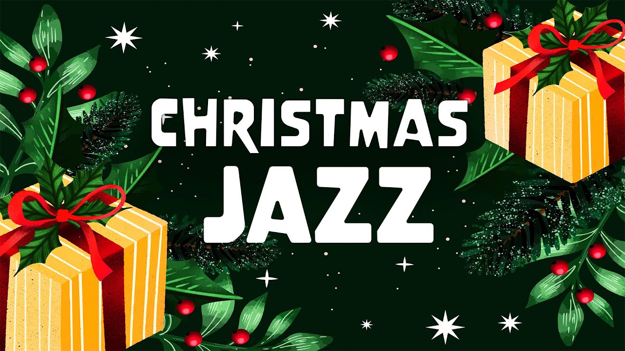Cozy Christmas Jazz 🎄 Happy Christmas Jazz Music - Holiday Music Collection