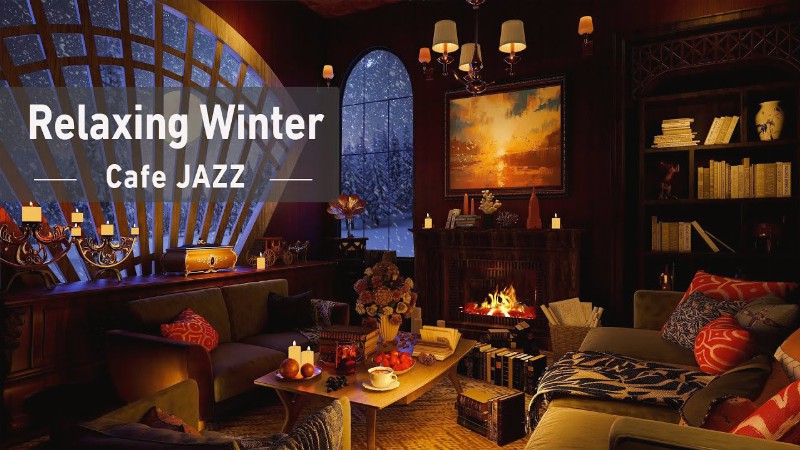 Cozy Winter Ambience With Slow Jazz Music & Fireplace Snowfall For Relax - Relaxing Dreamy Ambience
