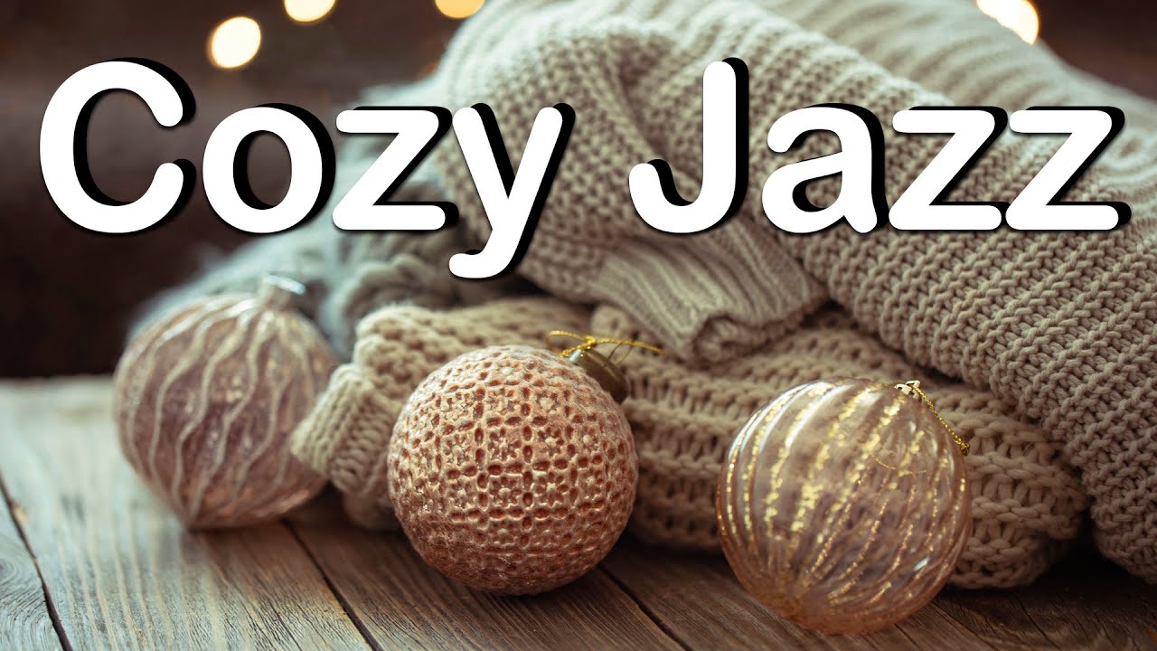 Cozy Winter Jazz - Smooth Lounge Jazz Music - Relaxing Background Music