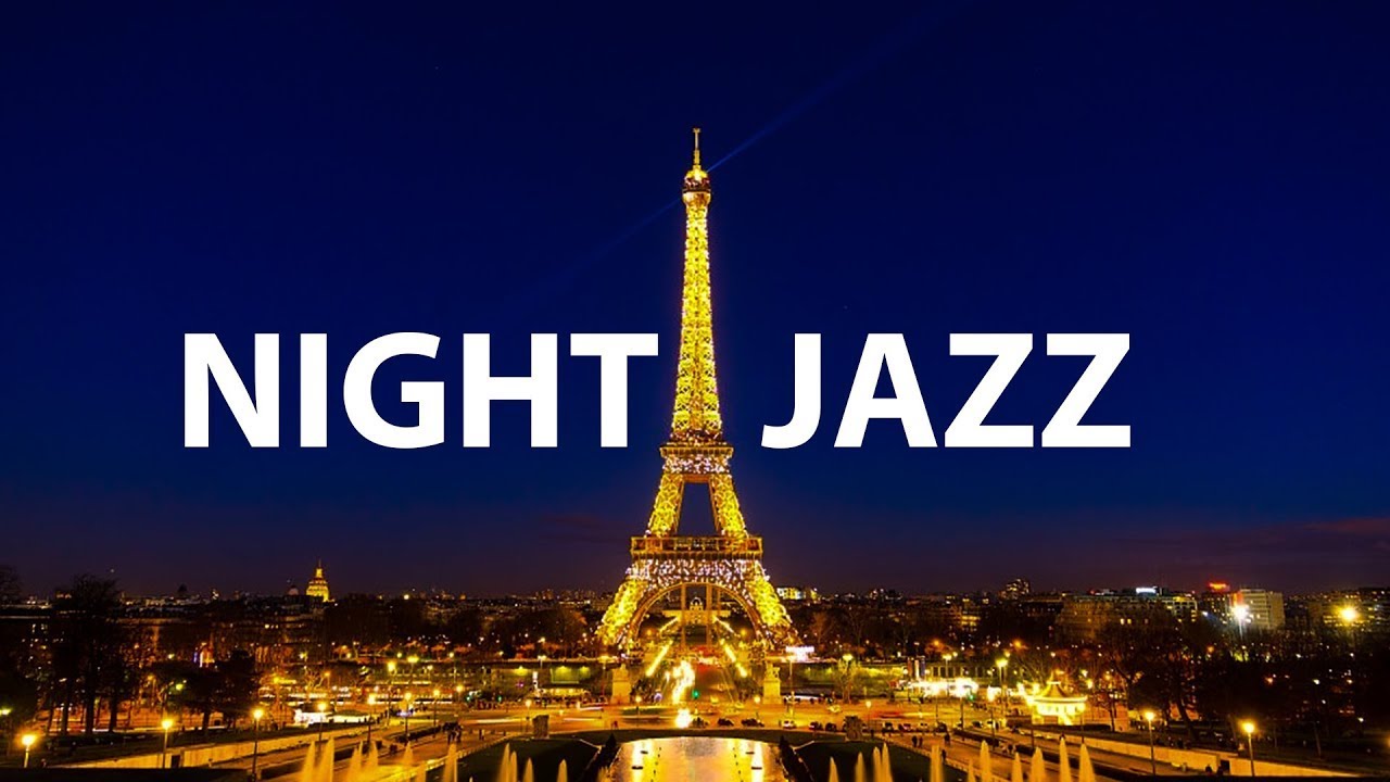 Paris Night JAZZ - Soothing Jazz &: Saxophone - Night Romantic JAZZ Music for Sleep, Study