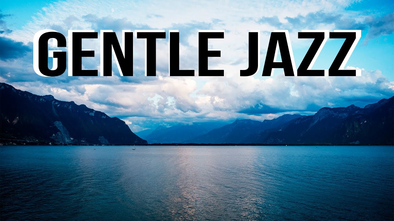 image 0 Relax Music - Gentle Jazz - Tender Jazz Piano Music - Soft Jazz