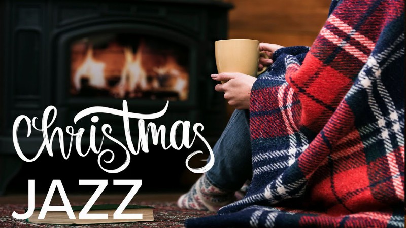 Relaxing Christmas Jazz - Cozy Fireplace Ambience - Winter Jazz Music