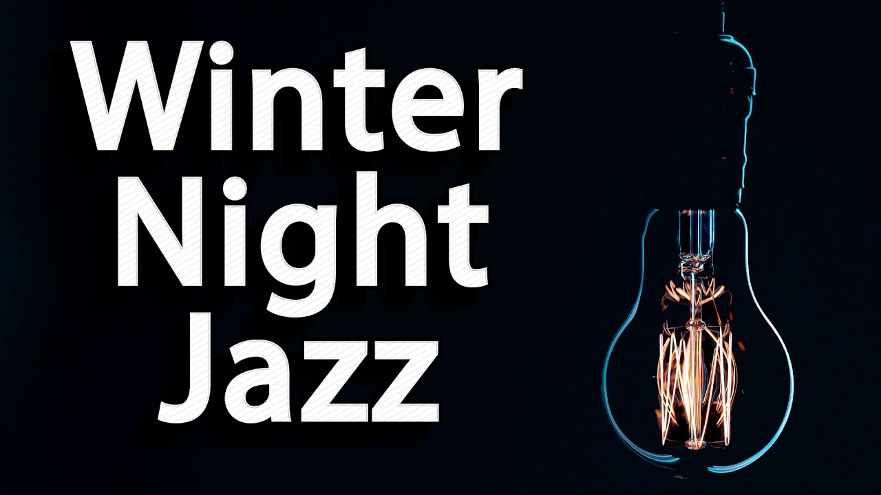 image 0 Winter Night Jazz - Relax Winter Smooth Piano Jazz - Mellow Instrumental Chill Out Music